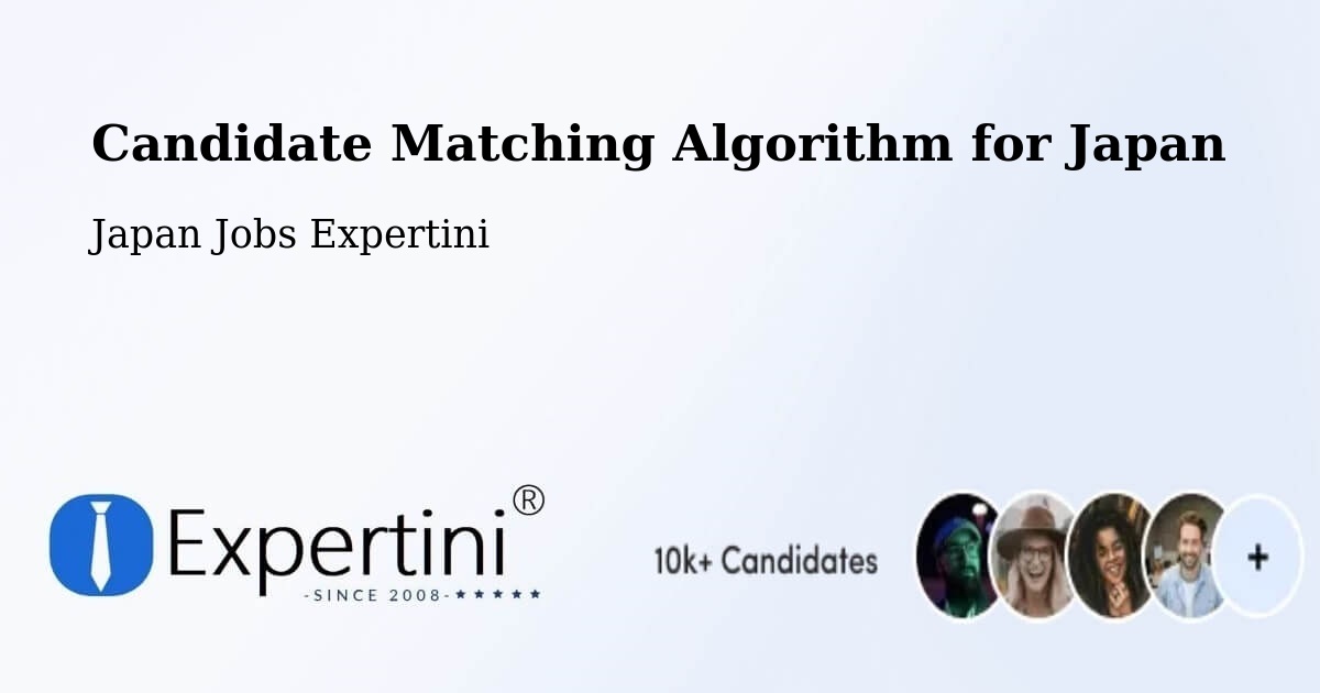 Candidate Matching Algorithm Overview – Sakata - Japan Jobs Expertini