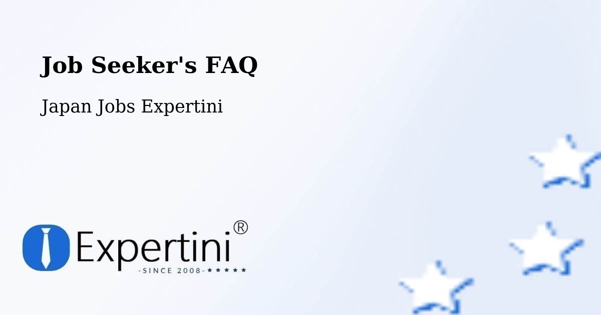 Job Seeker FAQ – Sakata - Japan Jobs Expertini