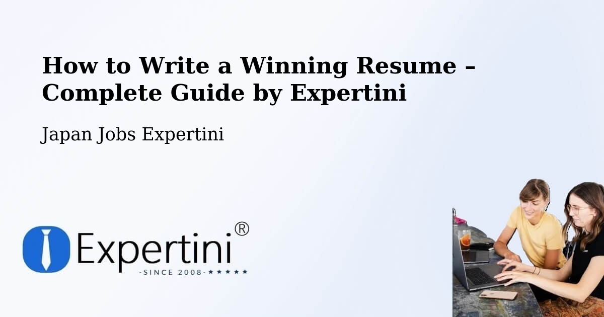 Resume Writing Guide for Job Seekers – Sakata - Sakata, Japan Jobs Expertini